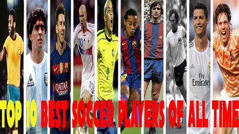 soccor players|top 10 best soccer players of all time.